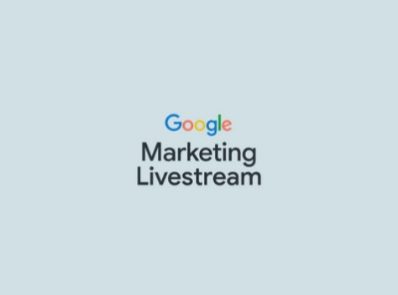 Google Marketing Live Feature Updates
