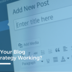 How to know if your blog strategy is working – Ontario SEO