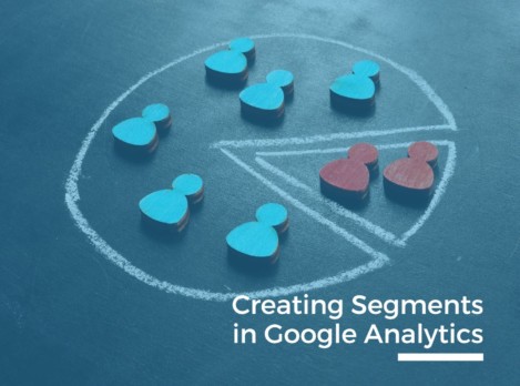 Creating data segmentation using Google Analytics
