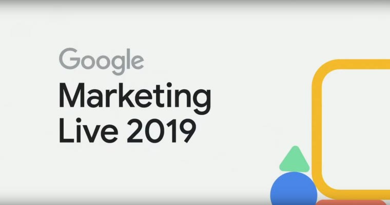 Google Marketing Live 2019 Highlights