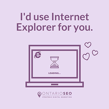 I'd use Internet Explorer for you
